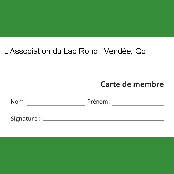L'Association du Lac Rond - Adhésion membership